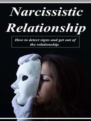 cover image of Narcissistic Relationship--How to Detect Signs and Get Out of the Relationship